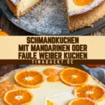 Schmandkuchen mit Mandarinen oder Faule Weiber Kuchen 25 Pinterest Hidden Image