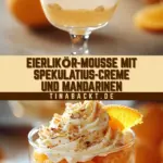 Eierlikör-Mousse mit Spekulatius-Creme und Mandarinen 18 Pinterest Hidden Image