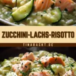 Zucchini-Lachs-Risotto 22 Pinterest Hidden Image
