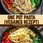 One Pot Pasta (veganes Rezept) 23 Pinterest Hidden Image